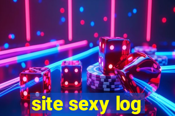 site sexy log